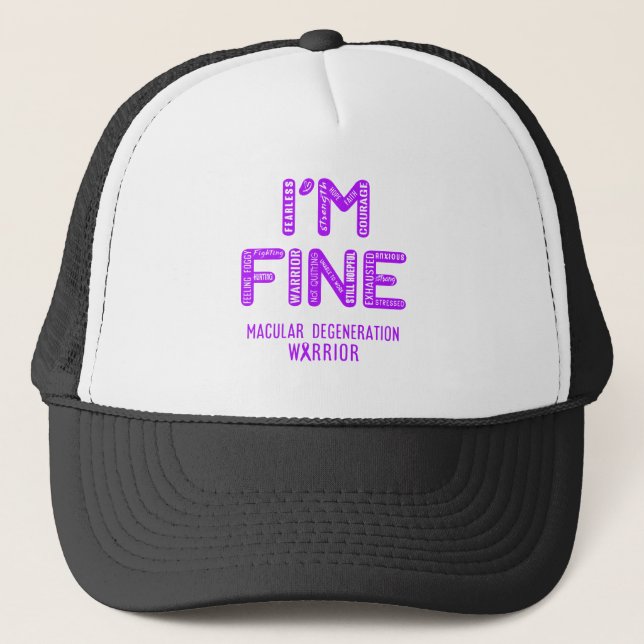 Macular Degeneration Warrior - I AM FINE Trucker Hat (Front)