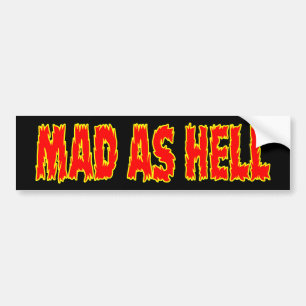 MAD AS HELL BUMPER STICKER