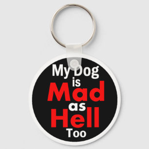 Mad as Hell Keychain