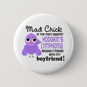 Mad Chick 2 Boyfriend Hodgkin's Lymphoma / Disease Inch Round Button
