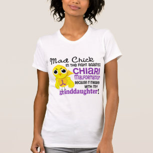 Mad Chick 2 Granddaughter Chiari Malformation T-Shirt