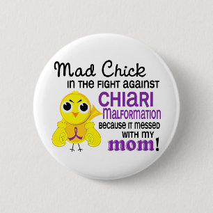 Mad Chick 2 Mom Chiari Malformation 2 Inch Round Button