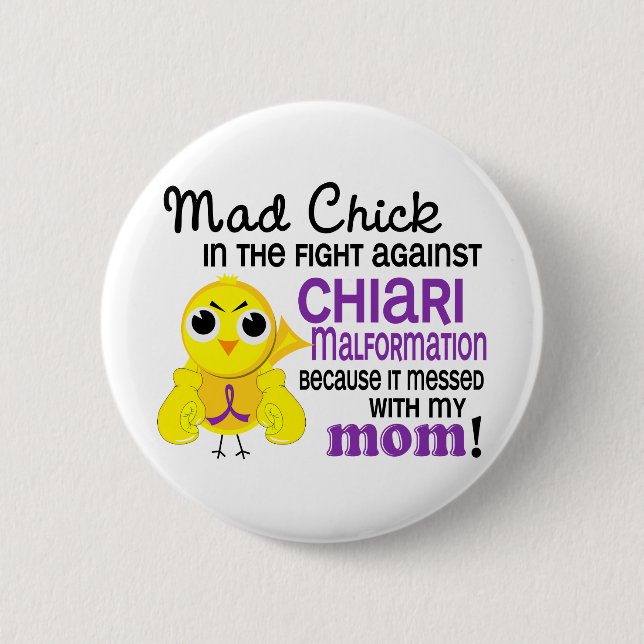 Mad Chick 2 Mom Chiari Malformation Inch Round Button (Front)