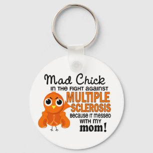 Mad Chick 2 Mom Multiple Sclerosis MS Keychain