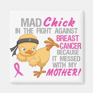 Mad Chick Messed With Mother 3L Breast Cancer Magnet