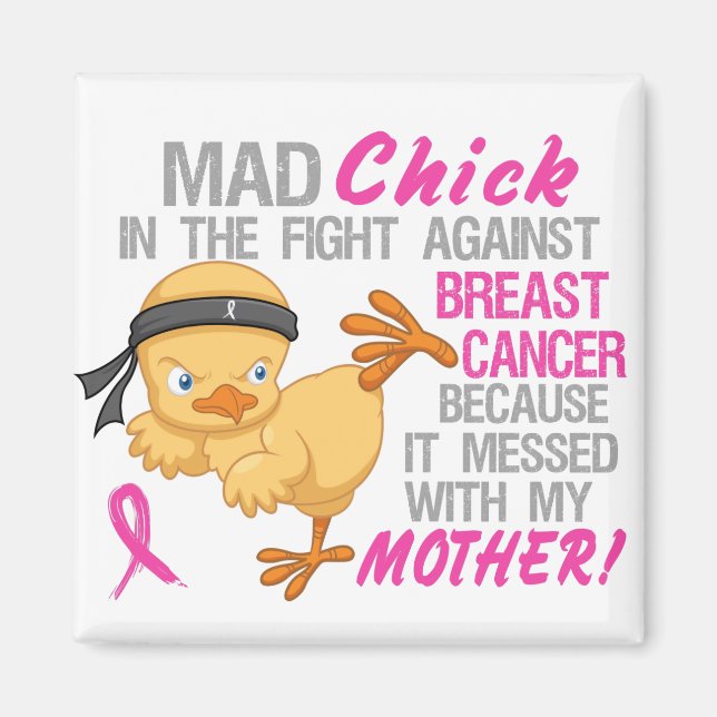 Mad Chick Messed With Mother 3L Breast Cancer Magnet (Front)