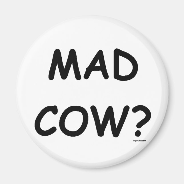 Mad Cow? Magnet (Front)