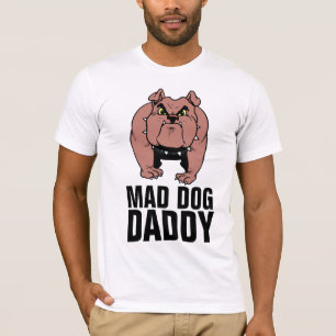 MAD DOG BULLDOG DADDY (DAD) MENS T-SHIRTS