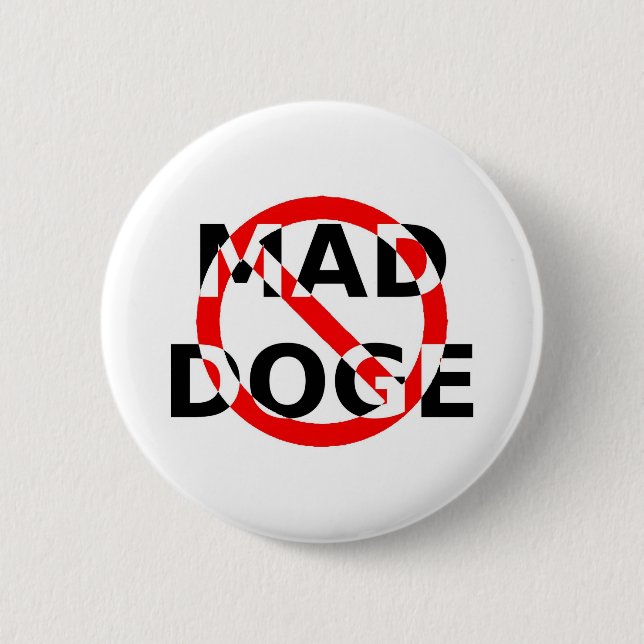 MAD DOGE  2 INCH ROUND BUTTON (Front)