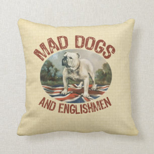 Mad Dogs and Englishmen Throw Pillow