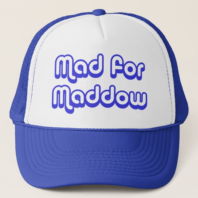 Mad for Maddow Trucker Hat (Front)