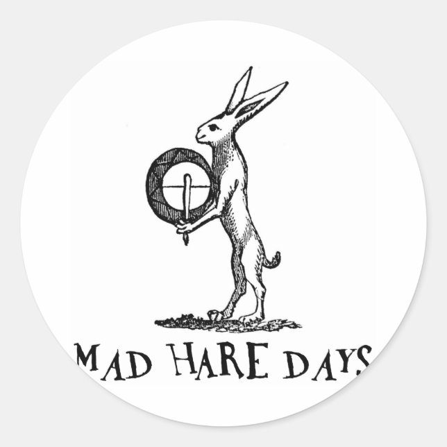 Mad Hare Days Classic Round Sticker (Front)