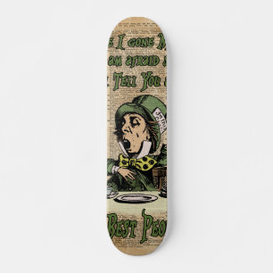 Mad Hatter,Alice In Wonderland,Quote Vintage Art Skateboard