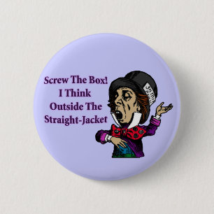 Mad Hatter Funny Motivational Quote 2 Inch Round Button