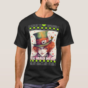 Mad Hatter Men Women Boys Girls Alice in Wonderlan T-Shirt