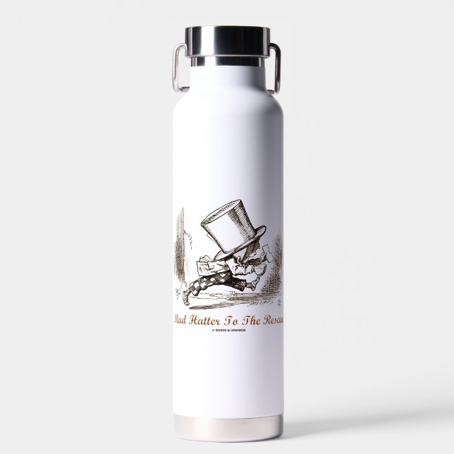 Mad Hatter To The Rescue Wonderland Sentiment Water Bottle (Front)