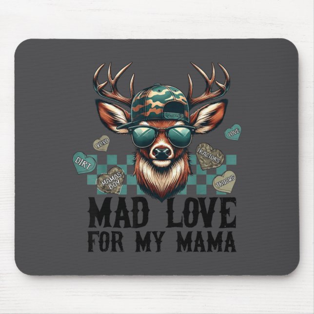 Mad Love For My Mama Deer Head Valentines Day Hunt Mouse Pad (Front)