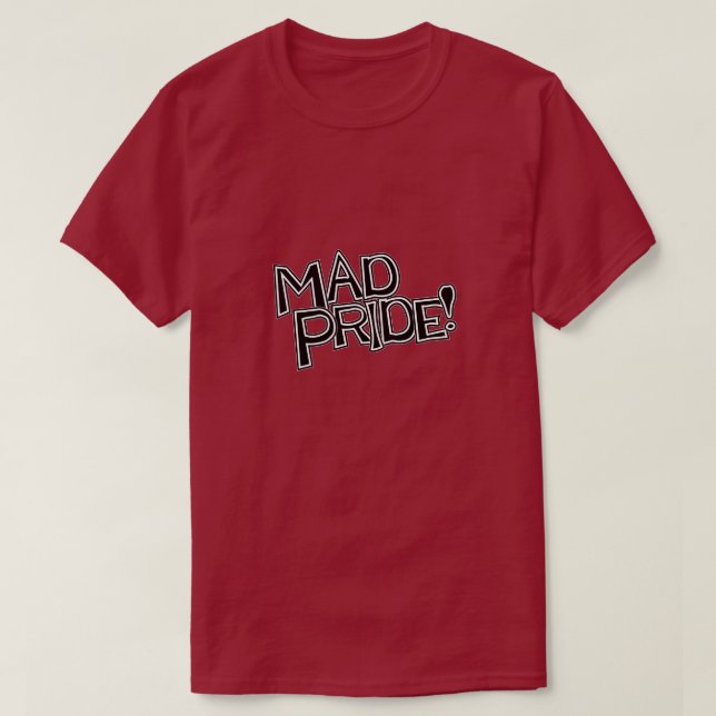 Mad Pride! shirt (Design Front)