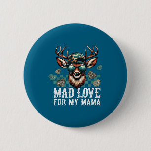 Mad Retro Love For My Mama Camo Deer Hunting Valen 2 Inch Round Button