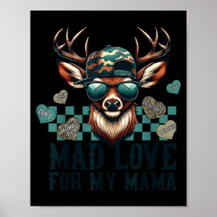 Mad Retro Love For My Mama Camo Deer Hunting Valen Poster