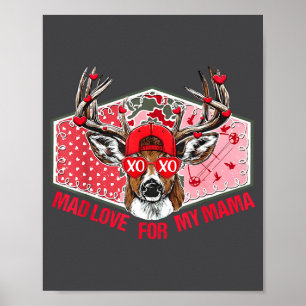 Mad Retro Love For My Mama Deer Hunting Boys Valen Poster