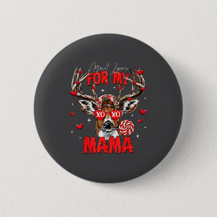 Mad Retro Love For My Mama Deer Hunting Happy Vale 2 Inch Round Button