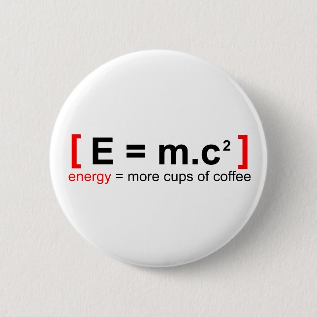 Mad Scientist is a coffee addict 2 Inch Round Button (Front)