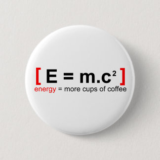 Mad Scientist is a coffee addict 2 Inch Round Button