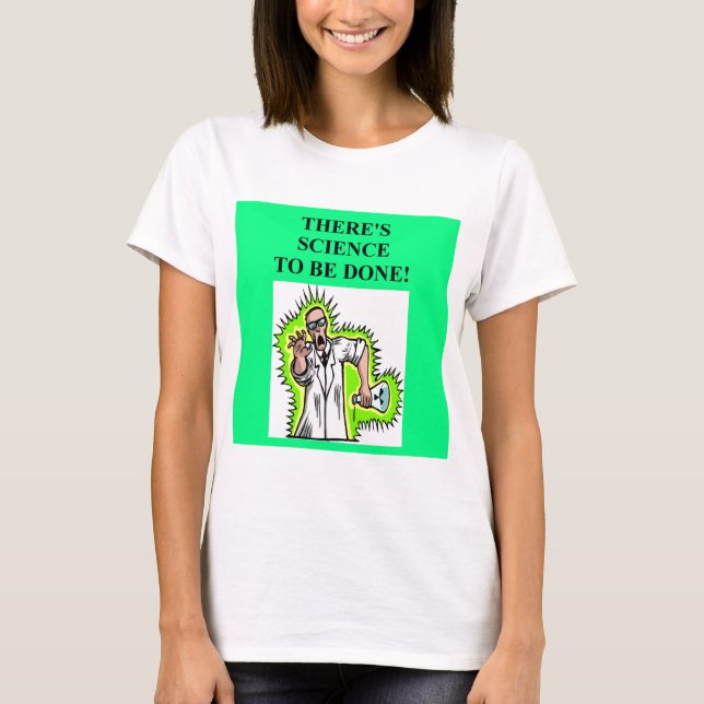 mad scientist joke T-Shirt (Front)