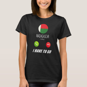 Madagascar Flag Souvenir Madagascar Is Calling Is T-Shirt