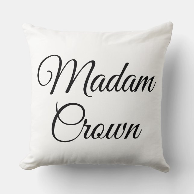 Madam Crown Throw Pillow (Front)