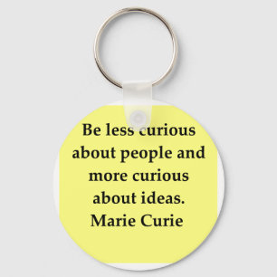 Madam Curie quote Keychain