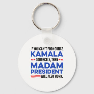 Madam Harris President 2024 Saying For Men Women Keychain
