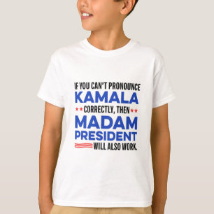 Madam Harris President 2024 Saying For Men Women T-Shirt