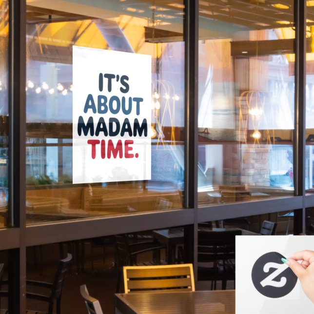 Madam President 2024 Election Vote Democrat Voting Window Cling (Restaurant Window)