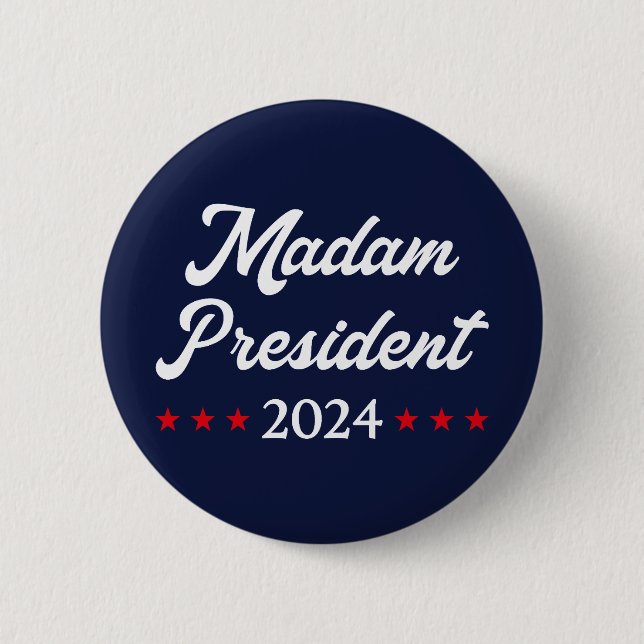 Madam President 2024 I - Kamala Harris 2 Inch Round Button (Front)