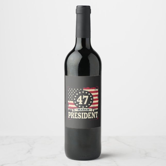 Madam President American flag 47 harris Walz  Wine Label (Front)