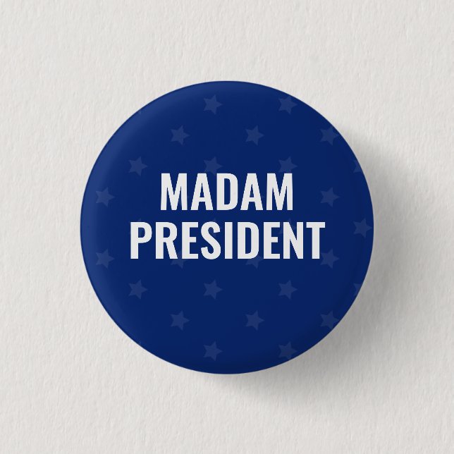 Madam President Harris 2024  1 Inch Round Button (Front)