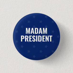 Madam President Harris 2024 1 Inch Round Button