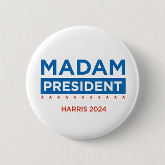 Madam President Harris 2024 2 Inch Round Button