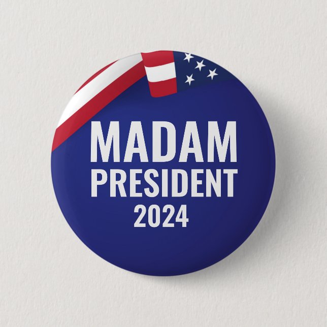 Madam President Harris 2024 2 Inch Round Button (Front)