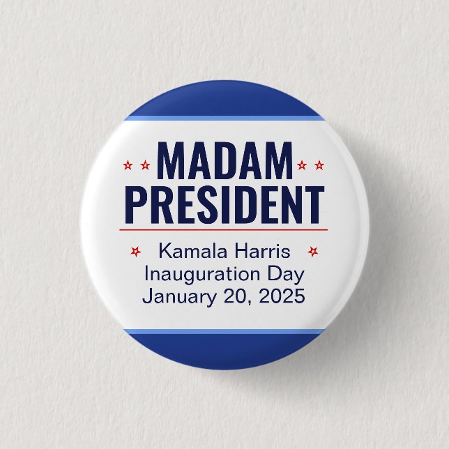 Madam President Kamala Harris Inauguration 1 Inch Round Button (Front)