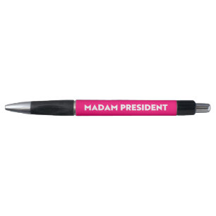 Madam President modern bold typography hot pink Pen
