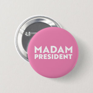 Madam President modern bold typography pink 2 Inch Round Button