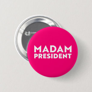 Madam President modern typography white hot pink 2 Inch Round Button