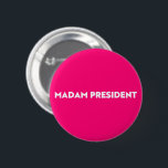 Madam President typography minimalist hot pink 2 Inch Round Button<br><div class="desc">Madam President modern typography minimalist white and hot pink button. White bold text on hot pink editable colour background. So you can personalize it and make it unique. Celebrate the president of the nation at the presidential inauguration day. Also, this can be a great fun gift to celebrate a woman...</div>
