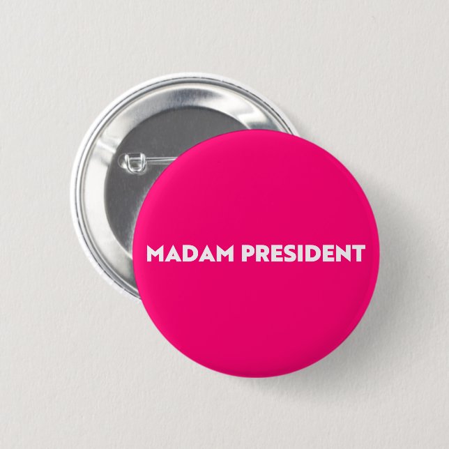 Madam President typography minimalist hot pink 2 Inch Round Button (Front & Back)