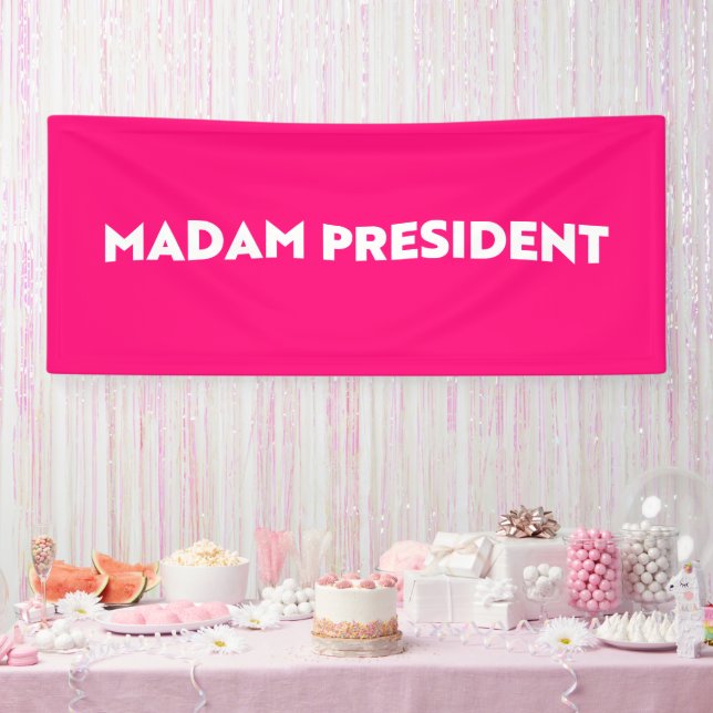 Madam President typography modern hot pink Banner (Party)