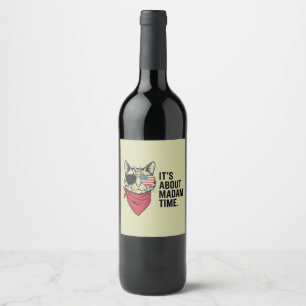 Madam Time President 2024 Kamala Harris DNC Rally Wine Label