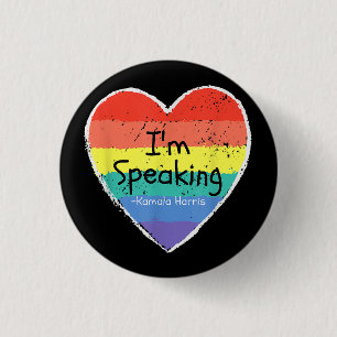 Madam Vice President I'm Speaking Kamala Harris gi 1 Inch Round Button